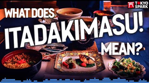 Japanese Table Manners What Are Itadakimasu And Gochisousama Youtube
