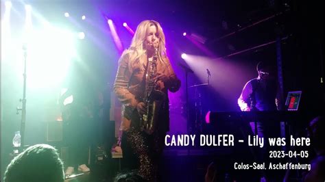 Candy Dulfer Lily Was Here Colos Saal Aschaffenburg 2023 04 05