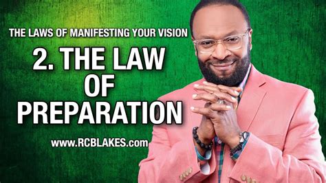THE LAWS OF MANIFESTING YOUR VISION - 2. The Law Of Preparation by RC ...