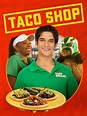 Taco Shop (2018) - Rotten Tomatoes