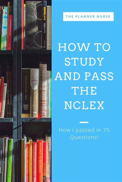 How To Study And Pass The Nclex Nursing Nursingstudent Nclex