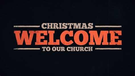 Christmas Welcome To Our Church Floodgate Productions