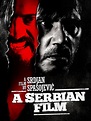 A Serbian Film (Uncut) - Where to Watch and Stream - TV Guide