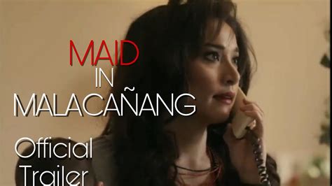 Official Trailer Maid In MalacaÑang Youtube