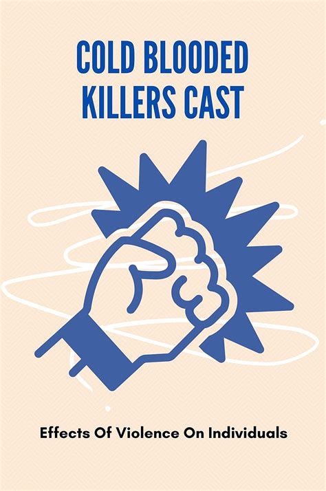 Cold Blooded Killers Cast: Effects Of Violence On Individuals: Mass