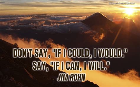 I Love Jim Rohn Can And Will Are Positive Words Leading To Belief In