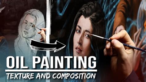 Improve Your Oil Painting Skills With Texture And Composition Youtube