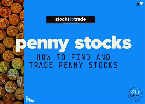 How To Find And Trade Penny Stocks