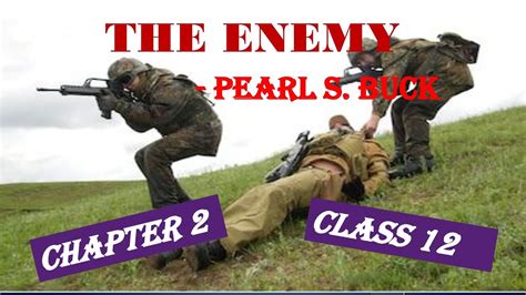 The Enemy Class 12 Chapter 2 Part 8 Youtube