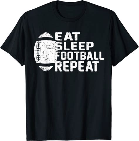 Football Player Eat Sleep Football Repeat Love Football T Shirt Men