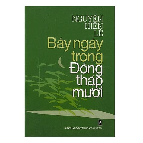 Đến năm 1948, phái đoàn từ miền nam đem ra việt bắc. Bảy Ngày Trong Đồng Tháp Mười | Tải Sách, Đọc Sách Miễn Phí