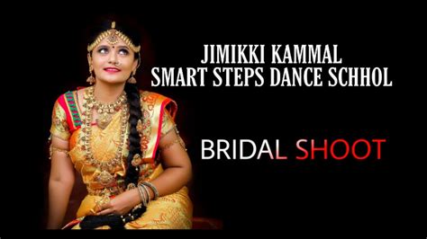 jimikki kammal dance performance smart steps dance school bridal shoot smartsteps youtube