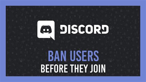 Discord Ban Someone Without Them Even Joining Your Server