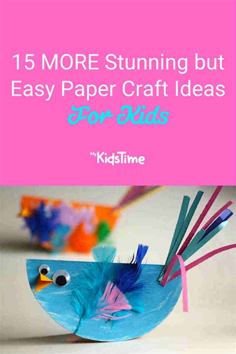 15 More Stunning But Easy Paper Craft Ideas For Kids Easy Paper