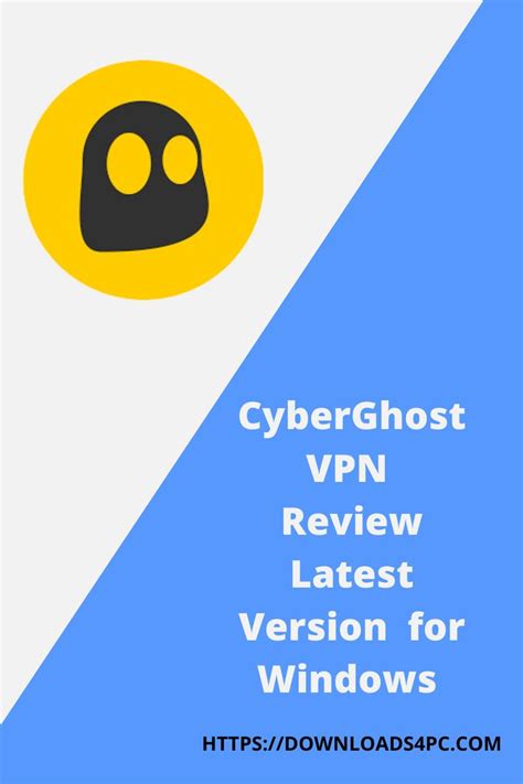 Cyberghost Vpn Review Latest Version 70 For Windows 10 In 2020