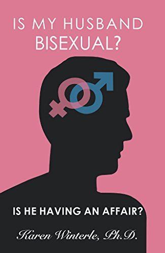 Is My Husband Bisexual Is He Having An Affair By Karen Winterle Goodreads