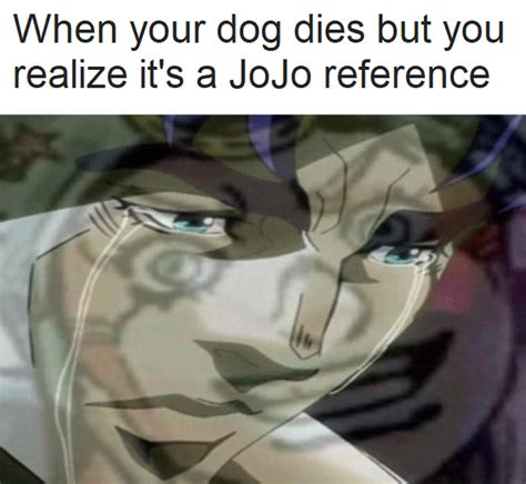 The World Is A Jojo Reference Rshitpostcrusaders