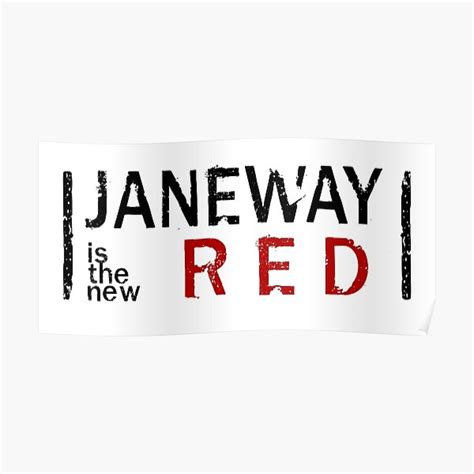 Janeway Is The New Red Poster By Khurst Redbubble