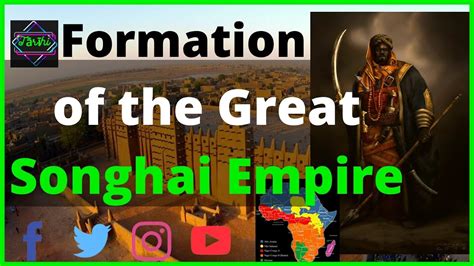 Formation Of The Songhai Empire History Of The Songhai Empire Youtube