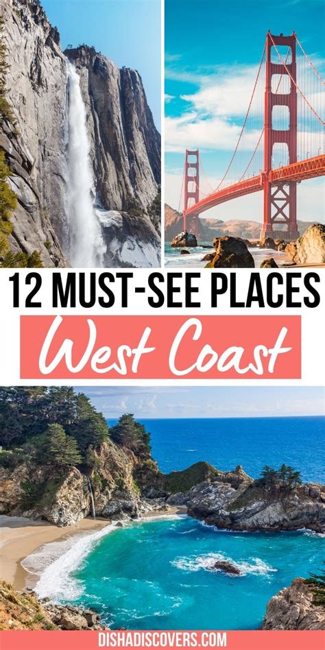 12 Of The Best Getaways On The West Coast Disha Discovers