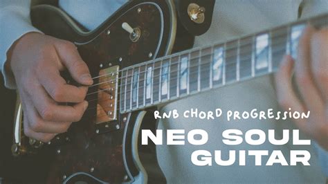 Neo Soul Guitar Rnb Chord Progression Dangelico Deluxe Antlantic