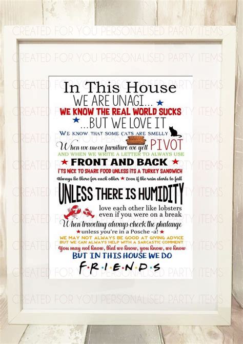 Check spelling or type a new query. "IN THIS HOUSE WE DO" FRIENDS TV SHOW quote A4 PRINT ONLY ...