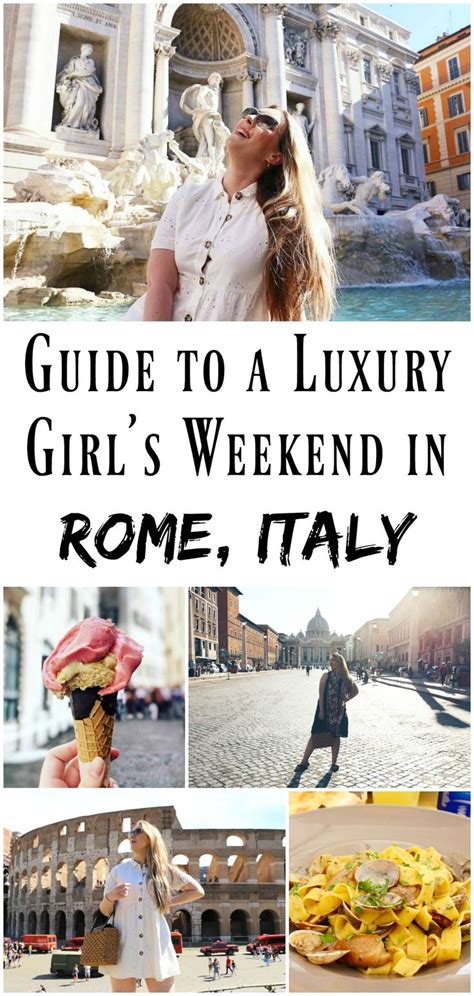 luxury girls weekend in rome italy [itinerary] weekend in rome girls weekend rome