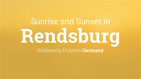 Sunrise And Sunset Times In Rendsburg