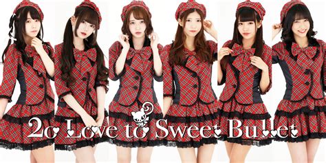 2o Love To Sweet Bullet Official Site