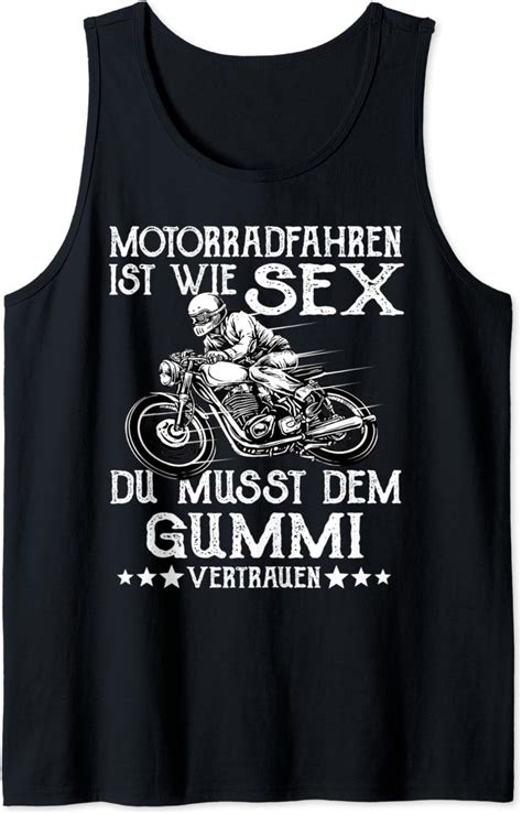 Motorradfahren Ist Wie Sex Design Motorrad Biker Motiv Tank Top Amazonde Fashion