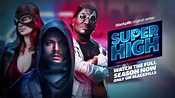 SuperHigh - TV Show - Season 1 - HD Trailer - YouTube