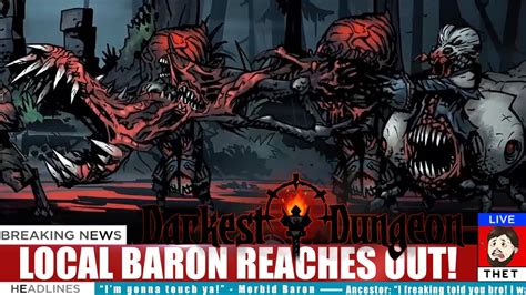 Thet Plays Darkest Dungeon Season 2 Part 148 The Morbid Baron Modded