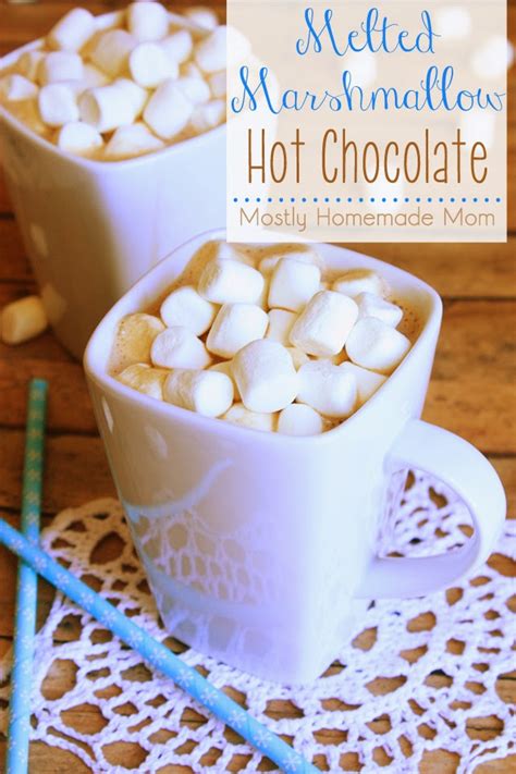 Melted Marshmallow Hot Chocolate Mostly Homemade Mom