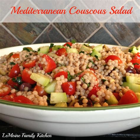 Maybe you would like to learn more about one of these? Mediterranean Couscous Salad - LeMoine Family Kitchen