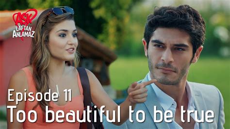 Too Beautiful To Be True Pyaar Lafzon Mein Kahan Episode 11 Youtube