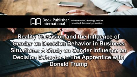 Reality Television And The Influence Of Gender On Decision Behavior In Business Situations A