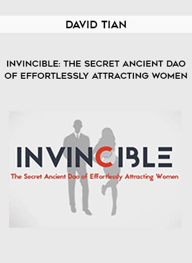Invincible The Secret Ancient Dao Of Effortlessly Attracting Women By