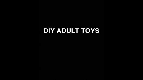 Diy Toys For Adults Youtube