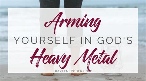 Arming Yourself With Gods Heavy Metal Kaylene Yoder