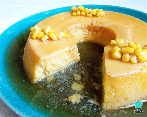 Flan De Elote Receta Con Y Sin Horno