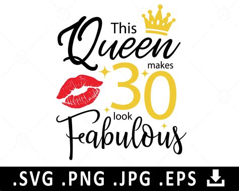 Birthday Queen Svg This Queen Makes 30 Look Fabulous Svg Etsy