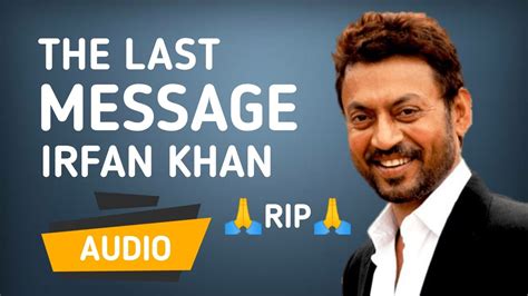 Irfan Khan Last Message Irfan Khan Death Last Message Before Saying