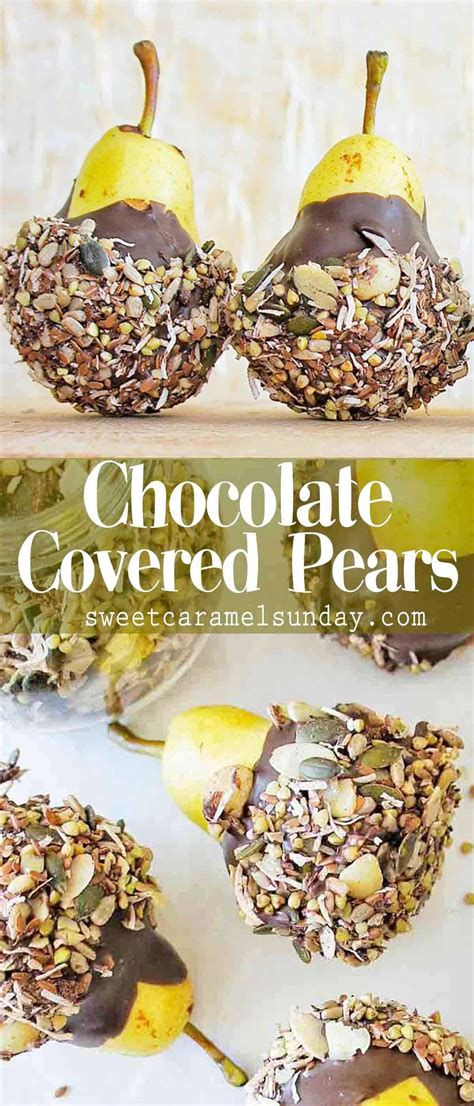 Chocolate Covered Pears Recipe Sweet Caramel Sunday
