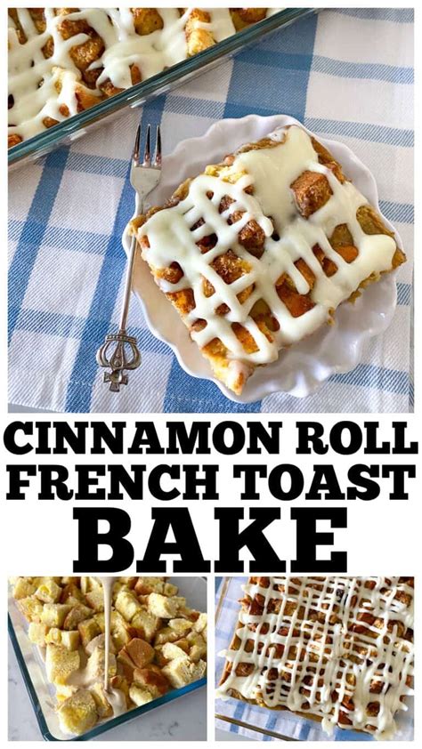 Cinnamon Roll French Toast Bake Overnight Breakfast Casserole