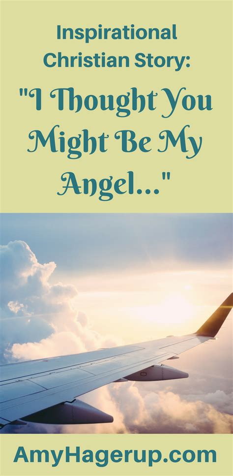 Inspirational Christian Story I Thought You Might Be My Angel