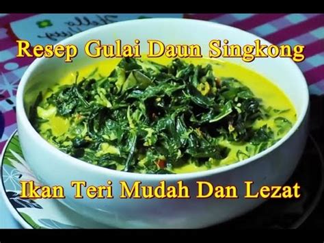 Resep gulai daun singkong seenak di rumah makan minang. Resep Gulai Daun Singkong Ikan Teri Mudah Dan Lezat - YouTube