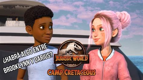 Jurassic World Camp Cretaceous ¿habrá Algo Entre Brooklynn Y Darius