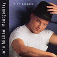 John Michael Montgomery - Life's A Dance (1992, CD) | Discogs