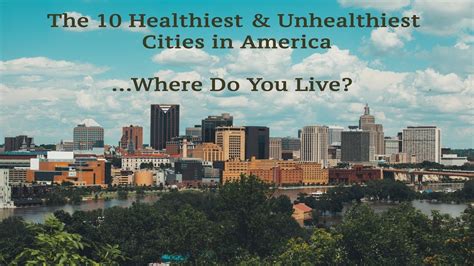10 Healthiest And 10 Unhealthiest Cities In America Youtube