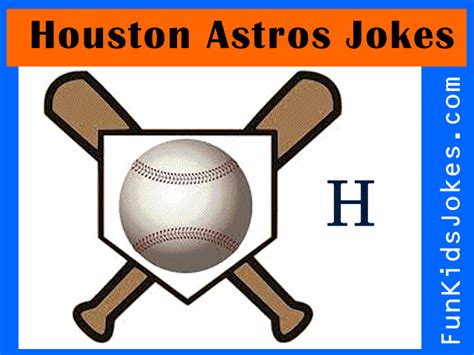 Houston Astros Jokes Astros Jokes Riddles And Puns For Kids And Adults